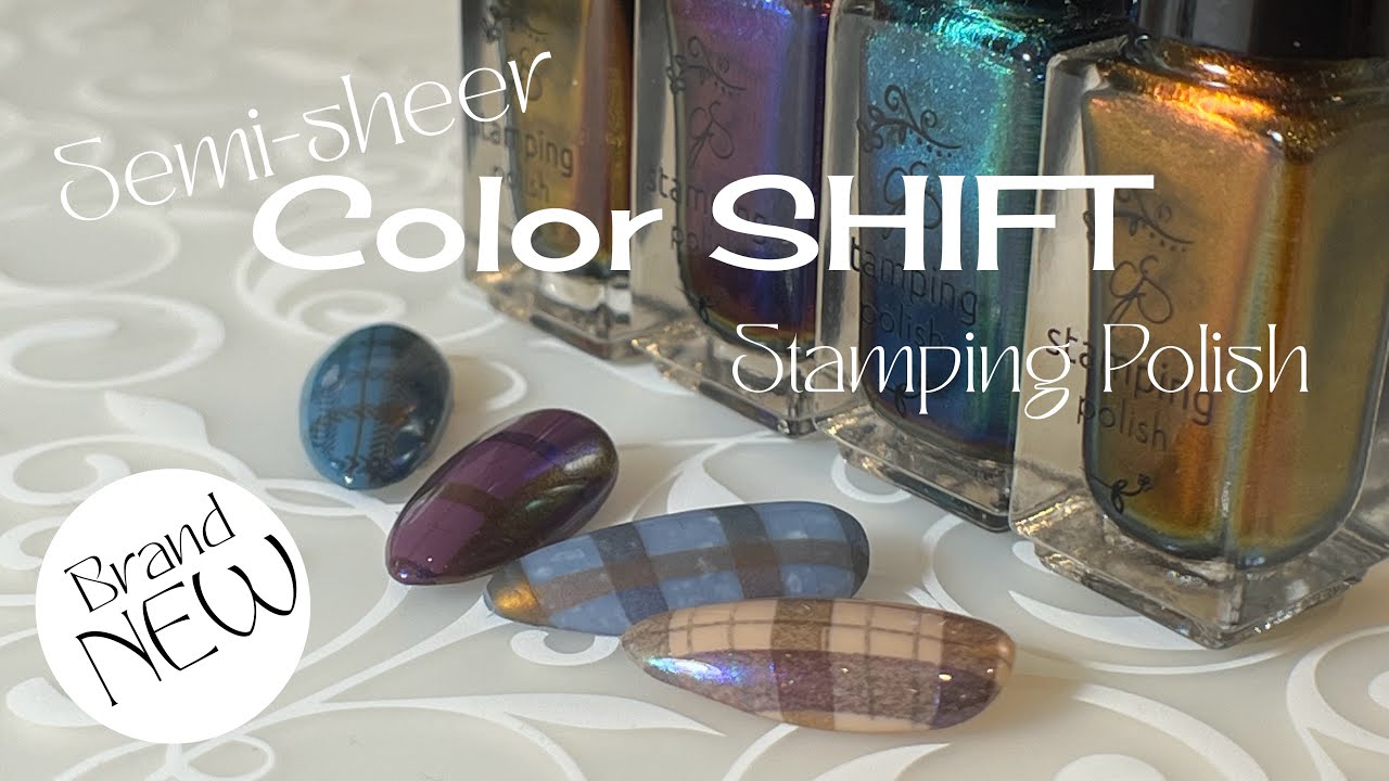 NEW Semi Sheer COLOR SHIFT Stamping Polish!
