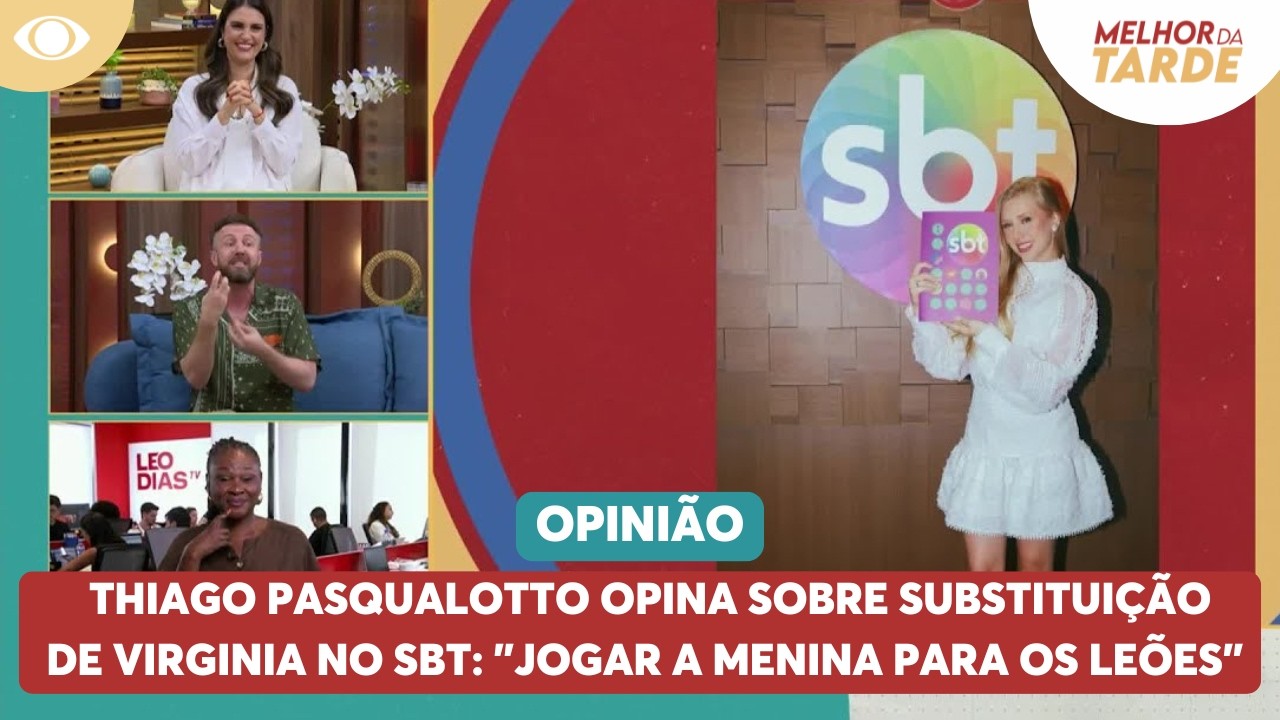 Pasqualotto opina sobre substituição de Virginia no SBT: 