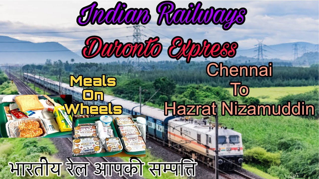 Train journey Chennai to Hazrat Nizamuddin/ रेल से यात्रा चेन्नई से हजरत निजामुद्दीन/ Durronto Exp