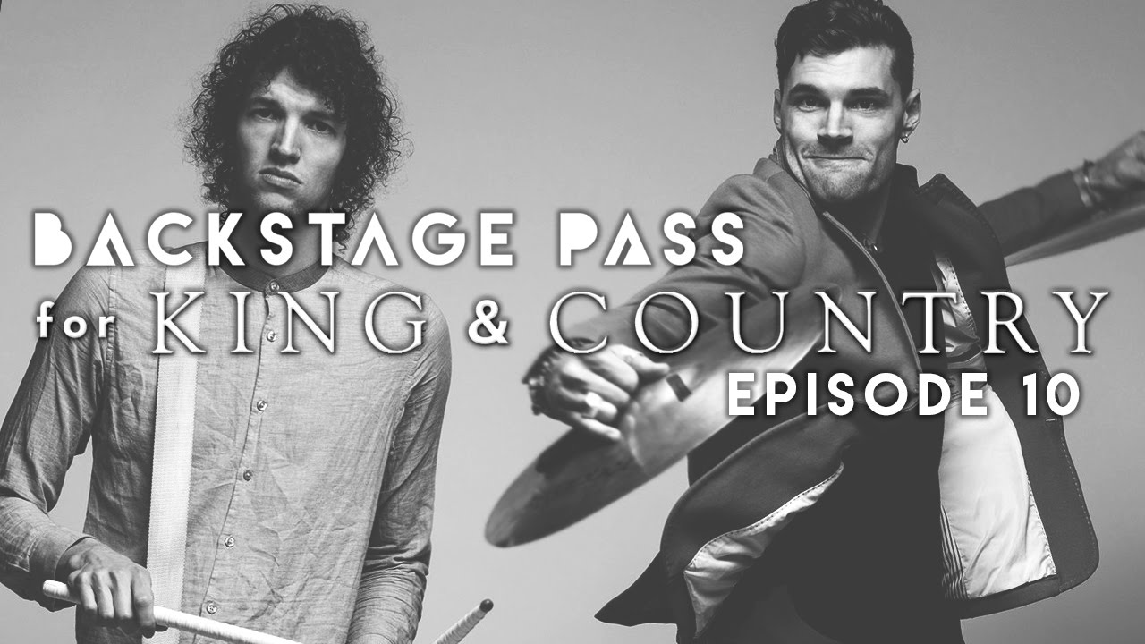 Backstage Pass Ep 10: for King & Country