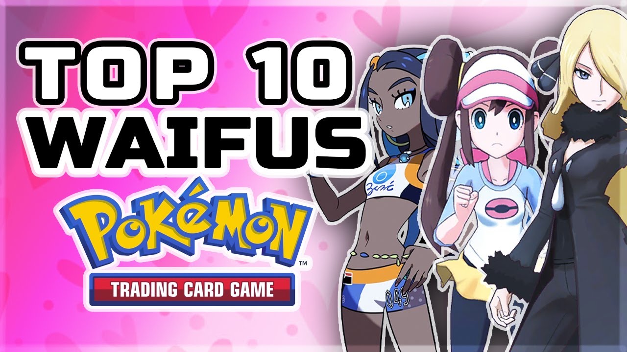 Top 10 Waifus Pokemon (Cartas Pokemon)
