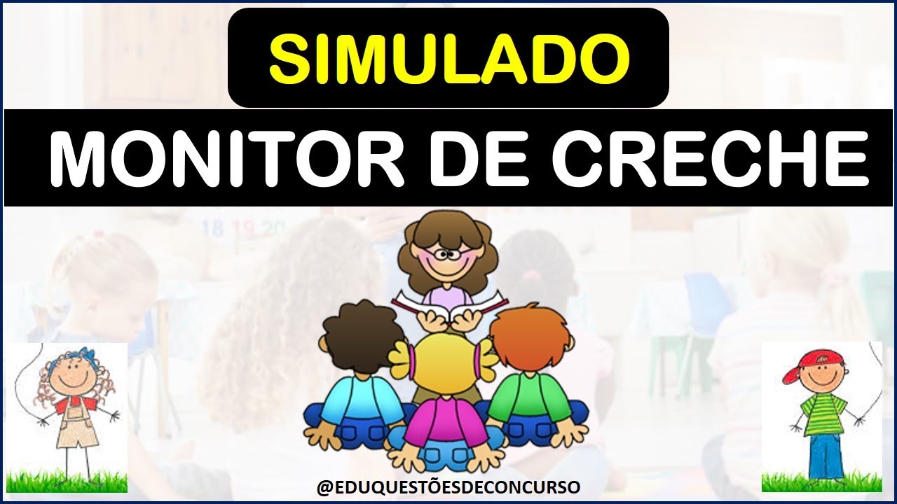 SIMULADO MONITOR E AUXILIAR DE CRECHE - QUESTÕES DE CONCURSO #creche #concursospúblicos