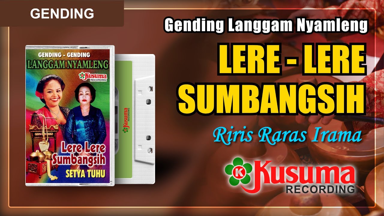 GENDING JAWA KLASIK - LERE LERE SUMBANGSIH - NYI TANTINAH DKK - RIRIS RARAS IRAMA (AUDIO MASTER)