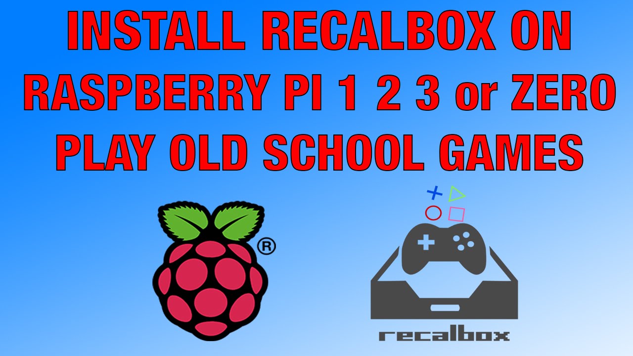 How To Install RECALBOX And Roms , Bios On Raspberry Pi 3 , 2 , 1 or zero 2016 version