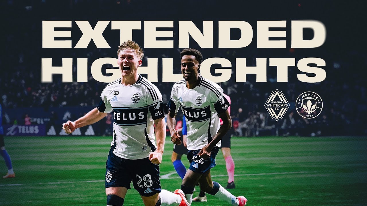 Bon Jeu 🍁 | Vancouver Whitecaps FC vs. CF Montréal: Extended Highlights | March 8, 2025