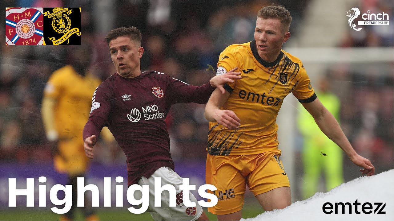 Highlights | Hearts 4-2 Livingston | cinch Premiership