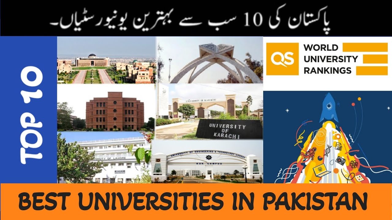 Top 10 Universities of Pakistan :: Latest Ranking :: QS World University Ranking 2022 ::