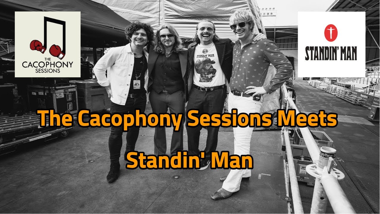 The Cacophony Sessions Meets Standin' Man