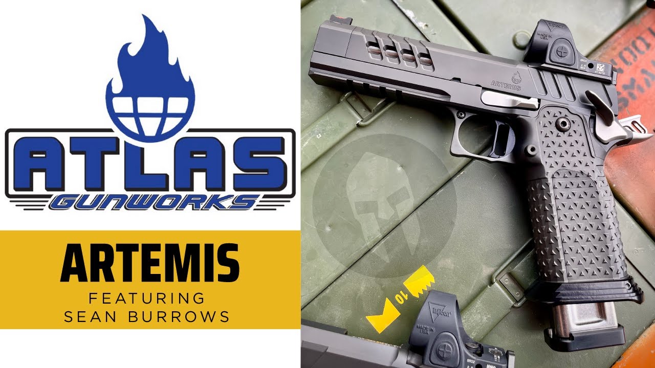 Atlas Artemis ft: Sean Burrows of Team Atlas Gunworks