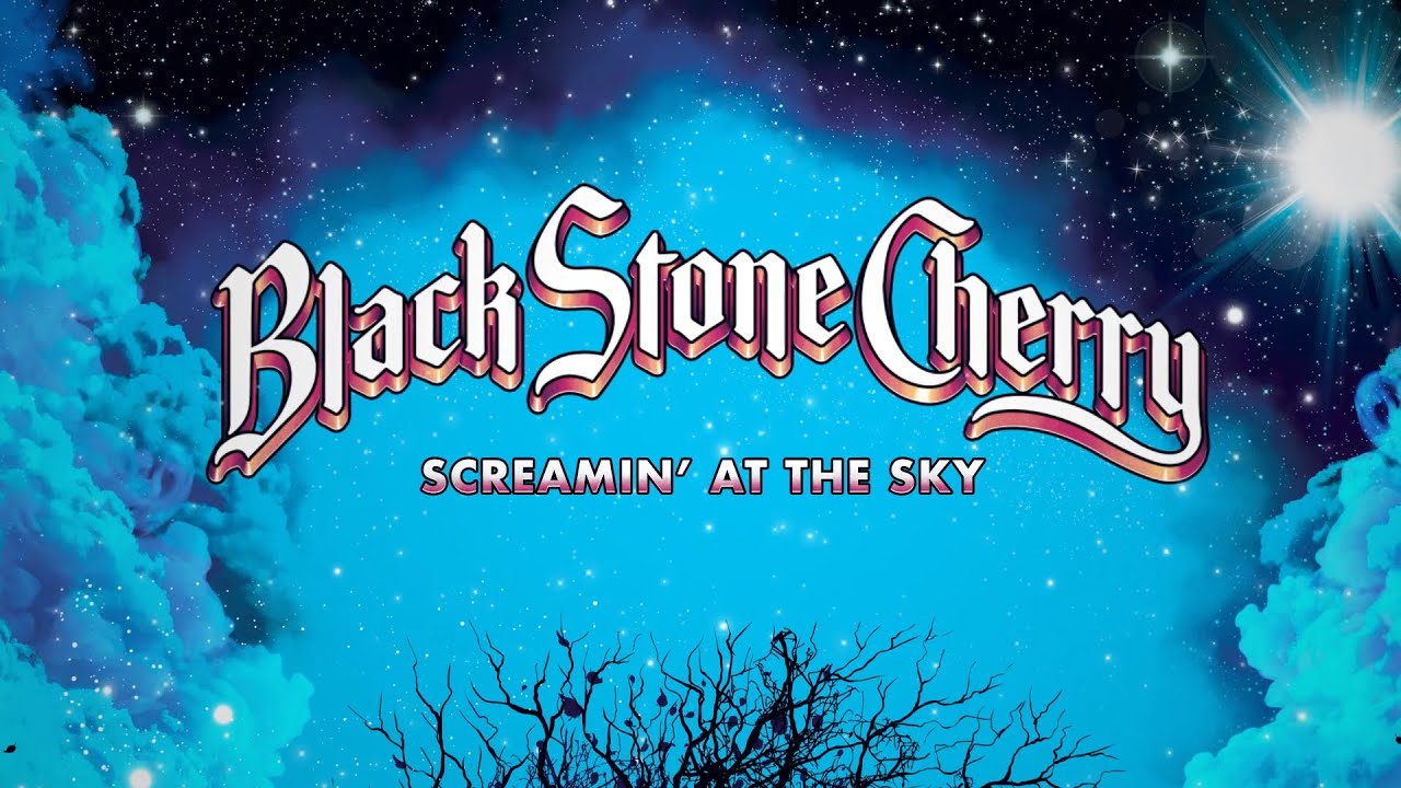 Black Stone Cherry - Screamin At The Sky (Official Lyric Video)