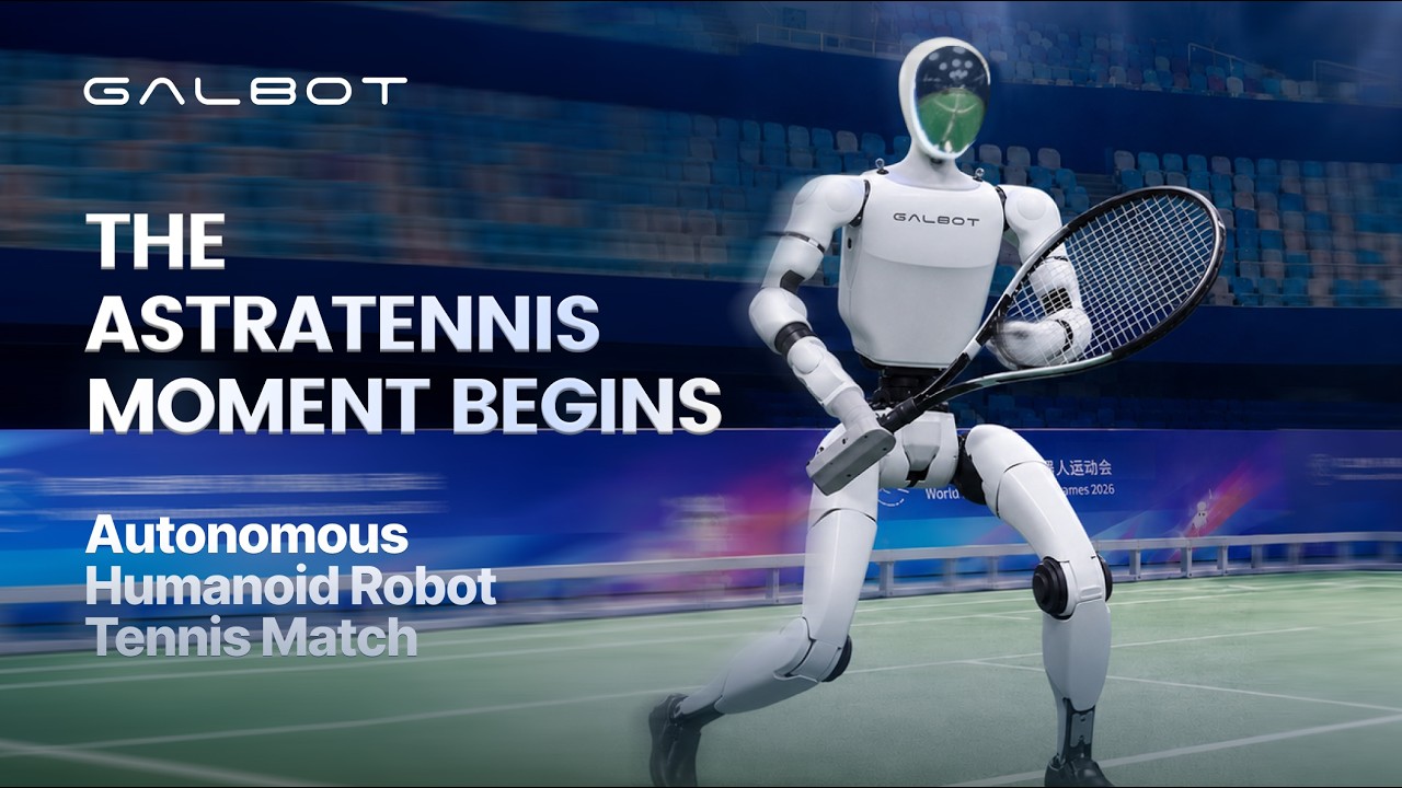 From AlphaGo to AstraTennis: The World&rsquo;s First Autonomous Humanoid Robot Tennis Match | GALBOT