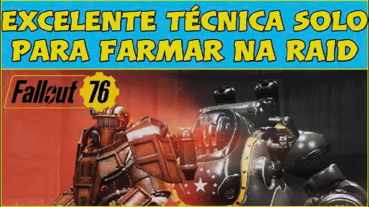 FALLOUT 76: Ótimo Farm de Raid Solo ou Grupo.