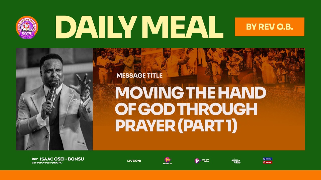 MOVING THE HAND OF GOD THROUGH PRAYER (PART 1)