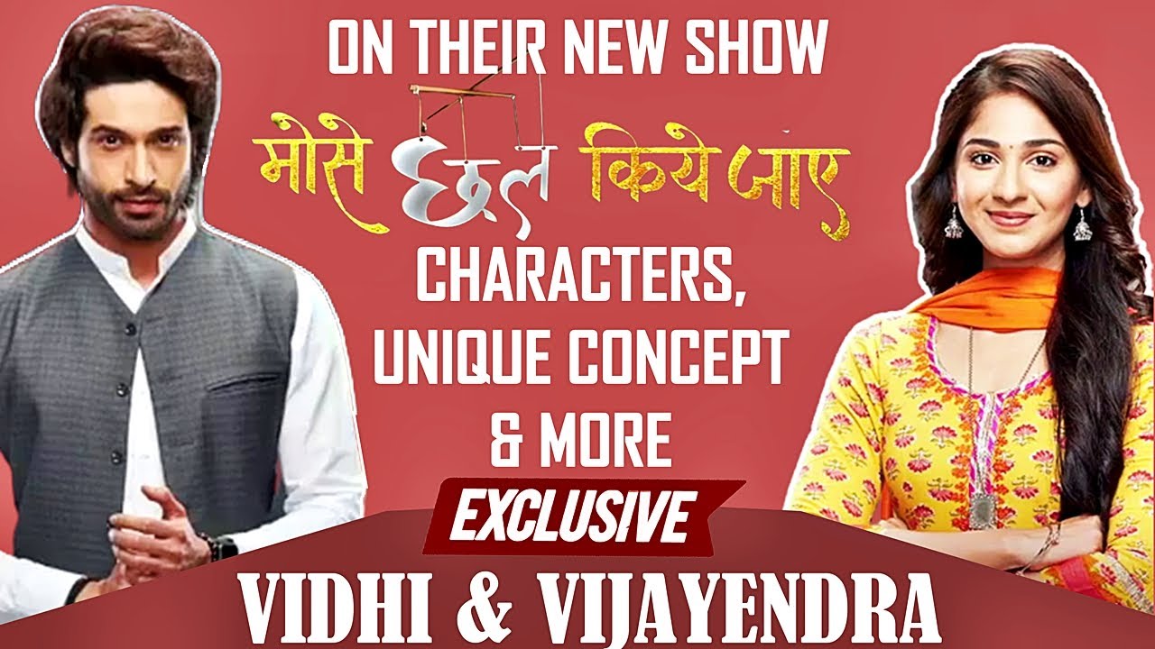 Vidhi Pandya & Vijayendra Kumeria ON Their Upcoming Show 'Mose Chhal Kiye Jaaye', Camaraderie & More