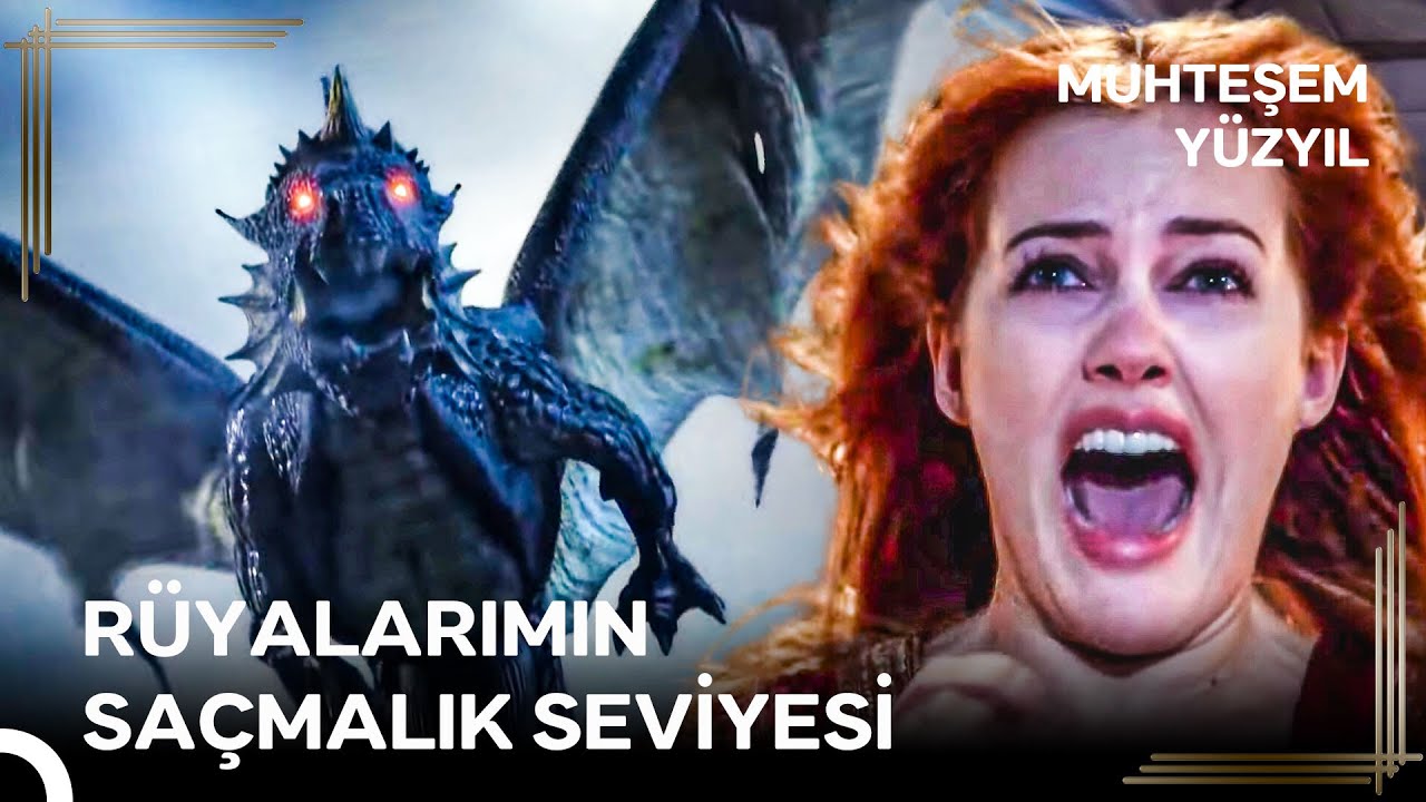 Sultan Olma Yolunda #63 - Rüyada Ejderha Görmenin Anlamı Nedir A Dostlar? 😱 | Muhteşem Yüzyıl