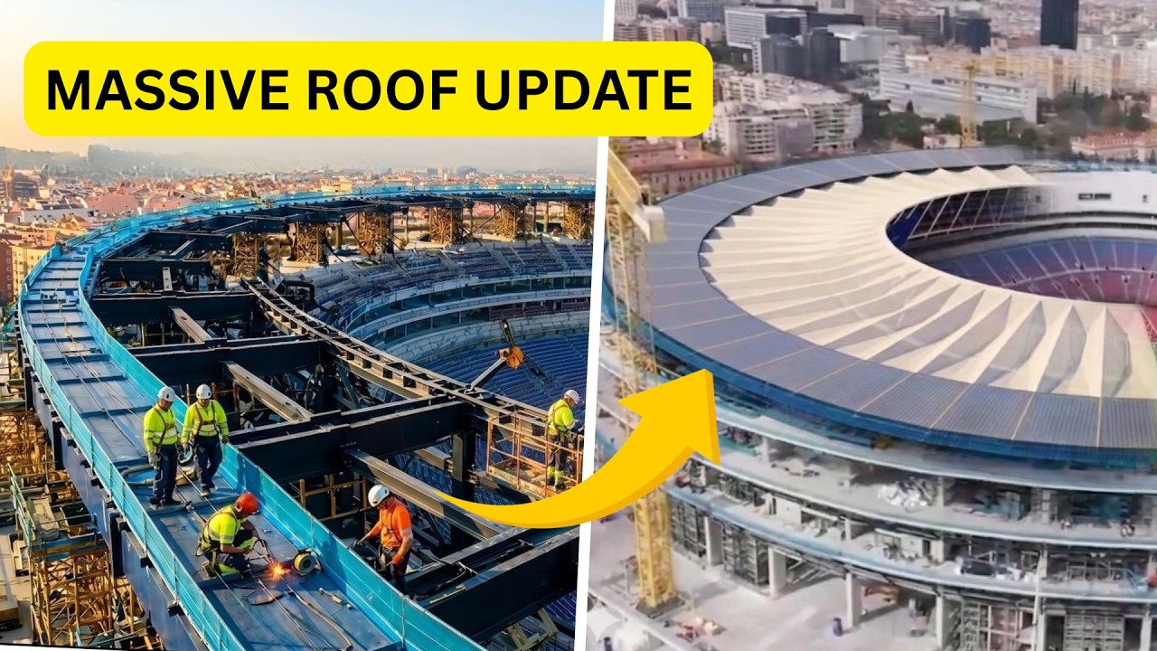Spotify Camp Nou&rsquo;s Biggest Transformation Yet! Roof, Facade & VIP Interiors Moving Fast