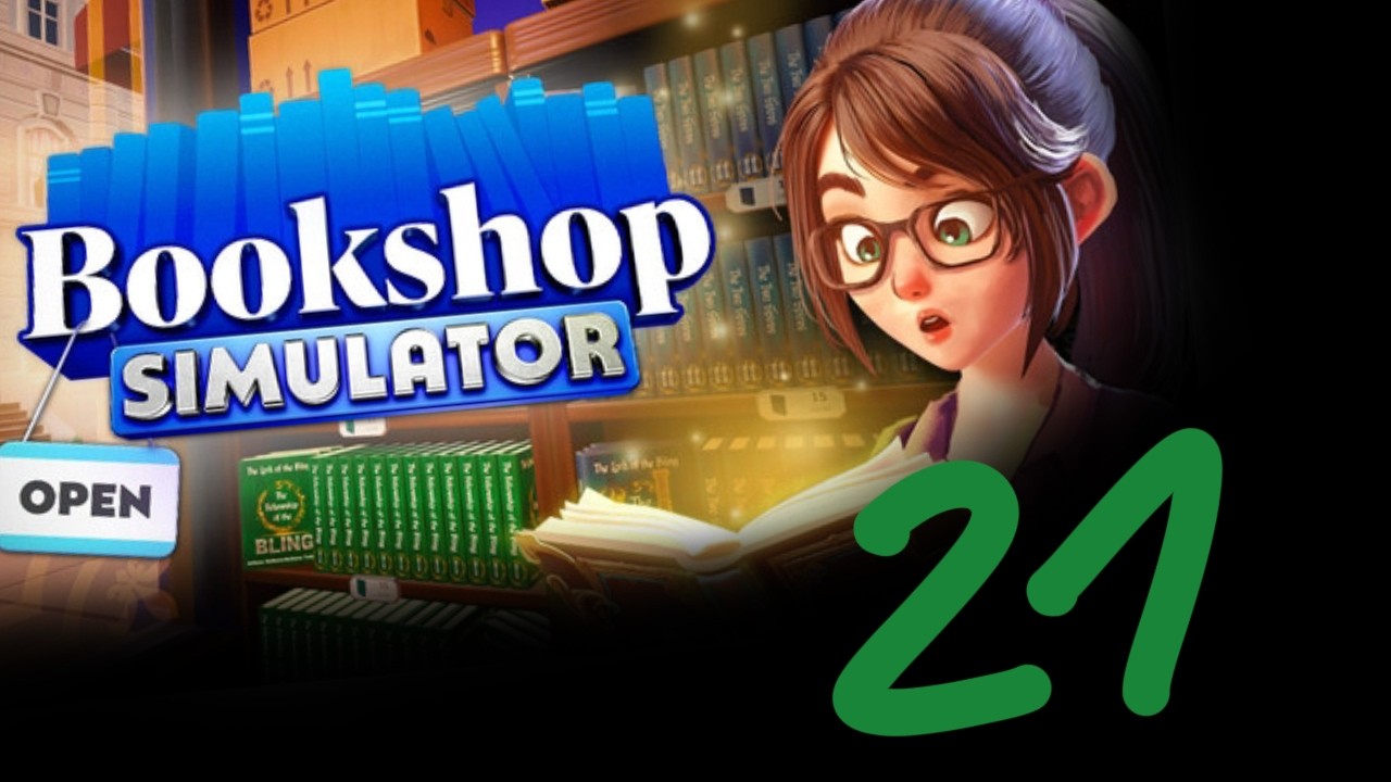 Vorbereitungen - Folge 21 - Bookshop Simulator