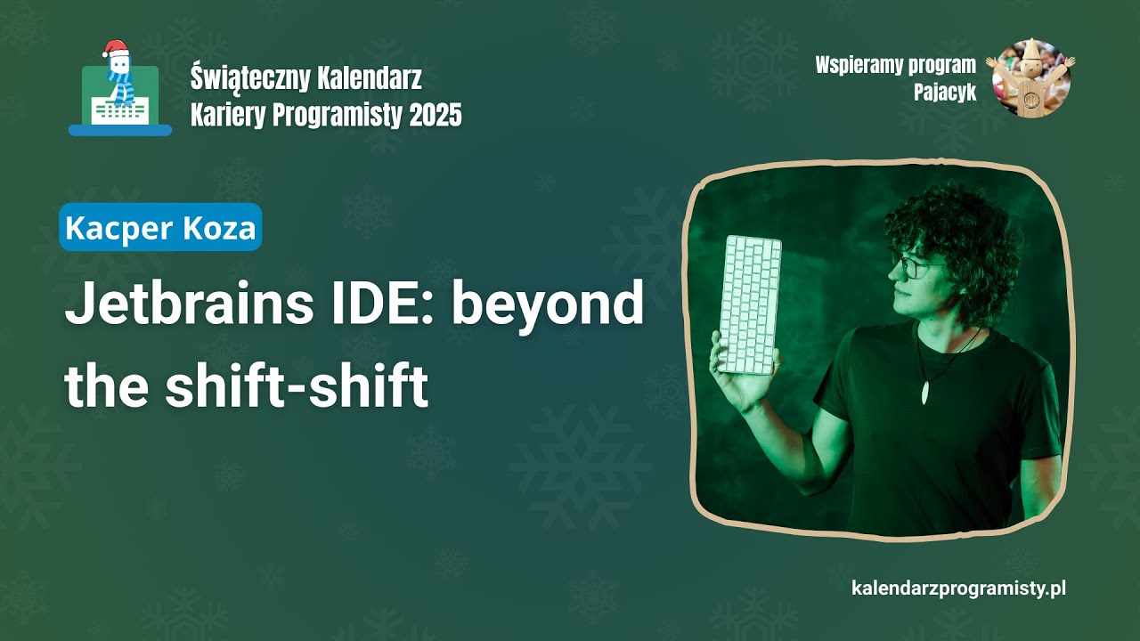 Jetbrains IDE: beyond the shift-shift - Kacper Koza