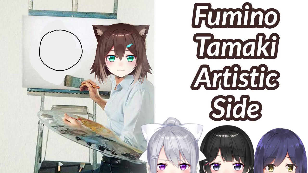 [ ENG ] Fumino Tamaki Artistic Side + Dissing Mito Iinchou [ Nijisanji / Vtuber ]