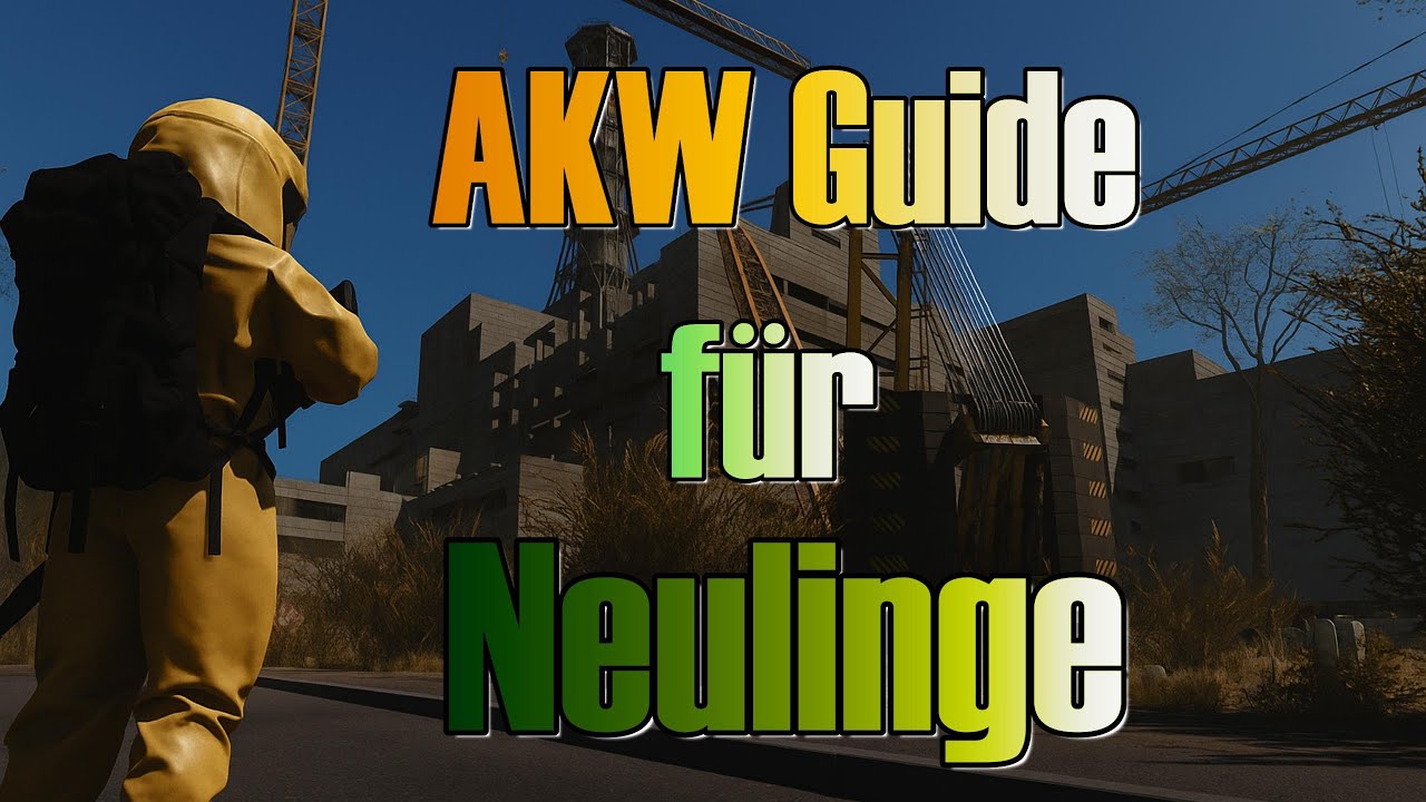 AKW Guide für Neulinge [SCUM]