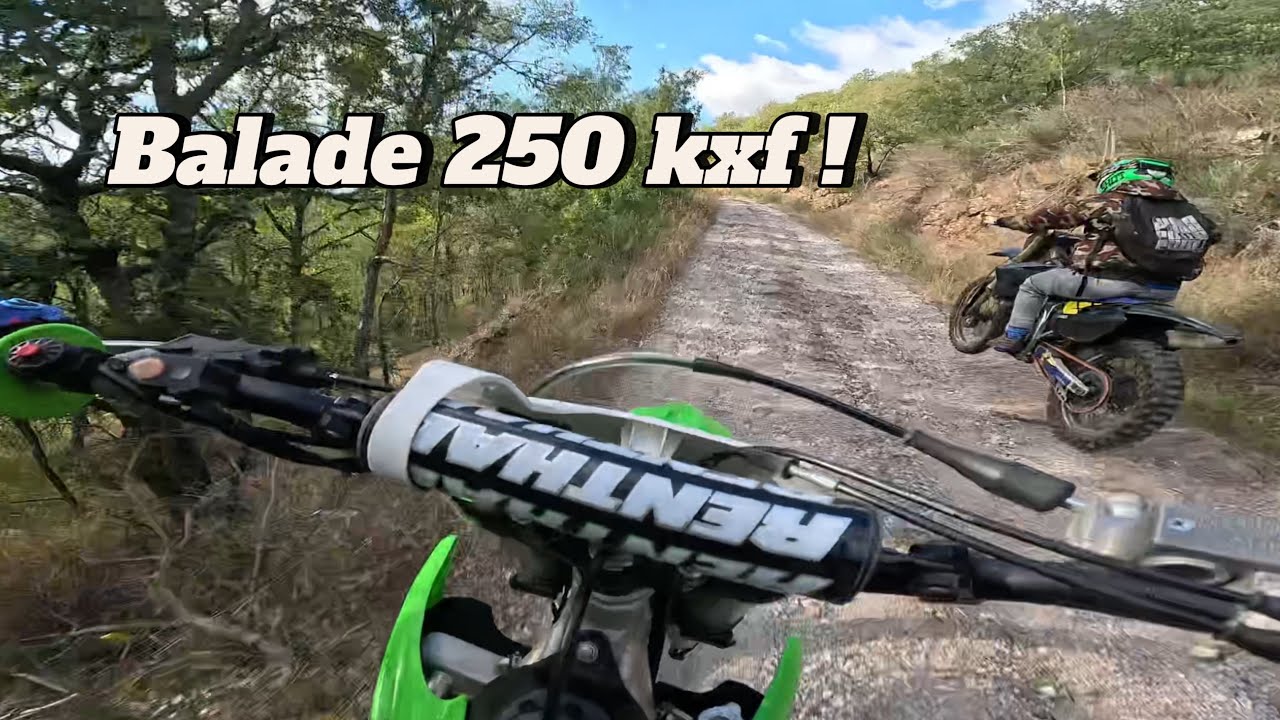 Balade 250 kxf et 250 yzf !