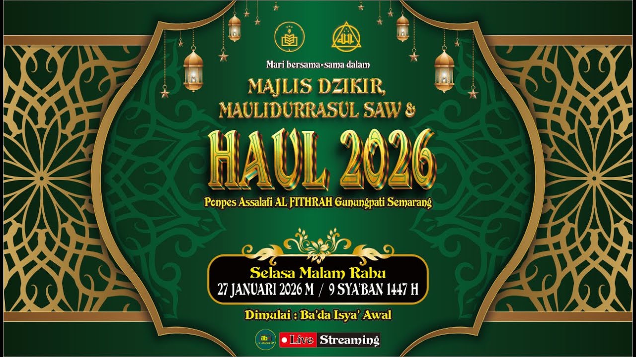 Live Streaming MAJLIS DZIKIR MAULIDURRASUL & HAUL Ponpes AL FITHRAH Gunungpati Semarang 2026
