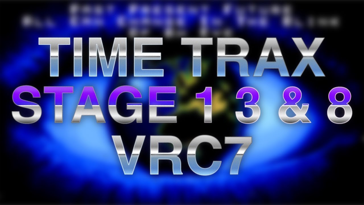 FamiStudio - Time Trax - Stage 1, 3, & 8 VRC7