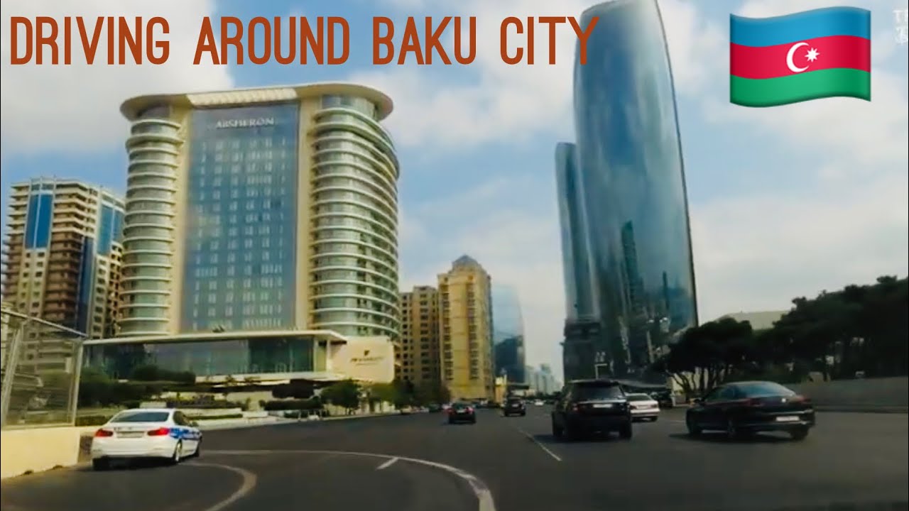 Baku Azerbaijan, Driving around Baku city