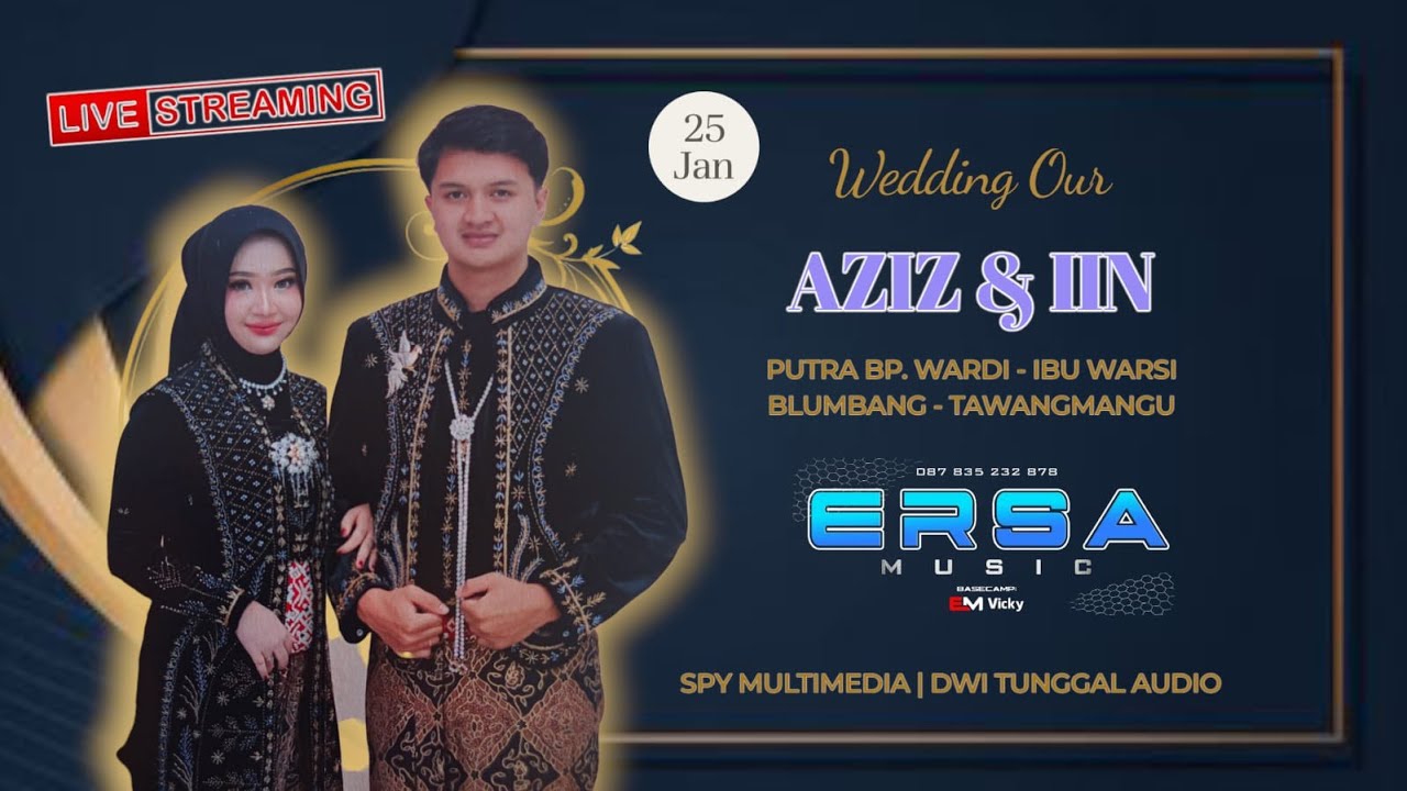 LIVE ERSA MUSIC // NGUNDUH MANTU Bg. AZIZ & Rr. IIN // 25 JANUARI 2026