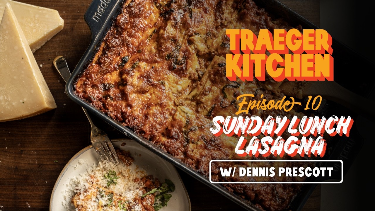 Dennis' Sunday Lunch Lasagna | Traeger Grills