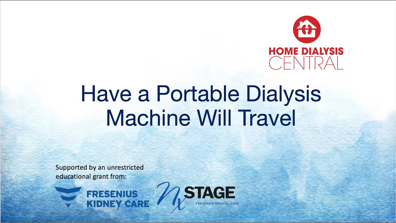 Have a Portable Dialysis Machine will Travel