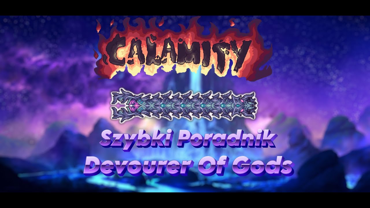Jak pokonać Devourer of Gods. Terraria Calamity szybki poradnik