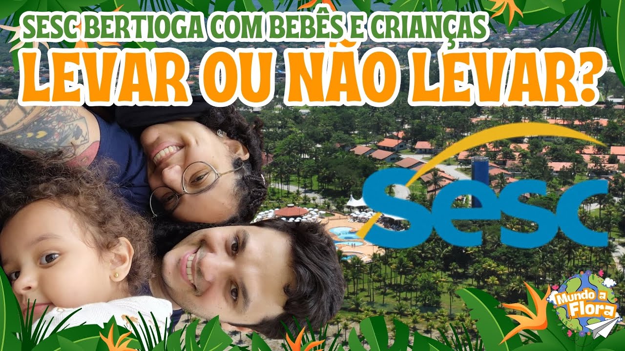 Sesc Bertioga &eacute; Kids-Friendly? Avaliamos se vale a pena levar as crian&ccedil;as!