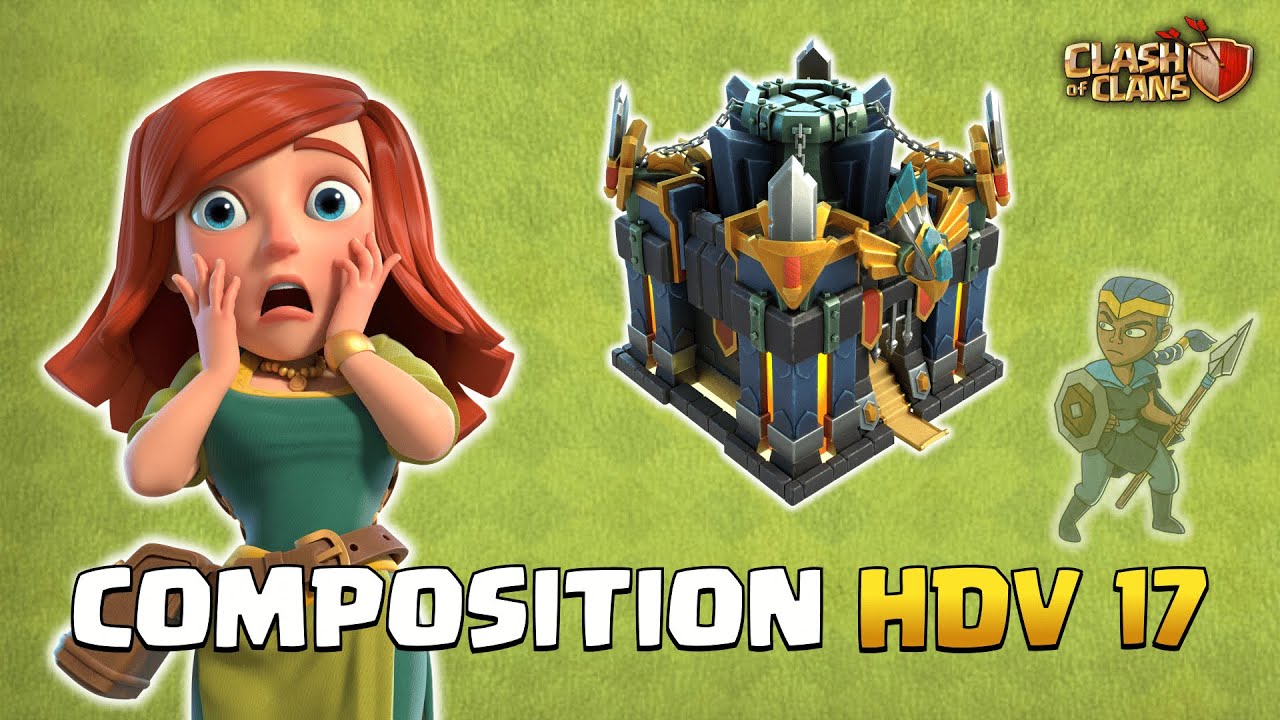 CETTE COMPOSITION HDV 17 SUR CLASH OF CLANS EST INCROYABLE !