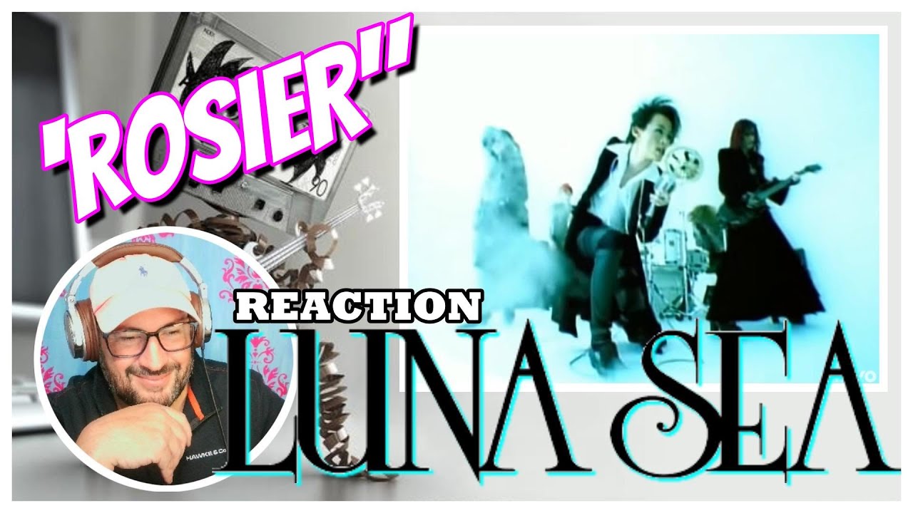 Luna Sea │ 'ROSIER' │REACTION - Classic Sound!