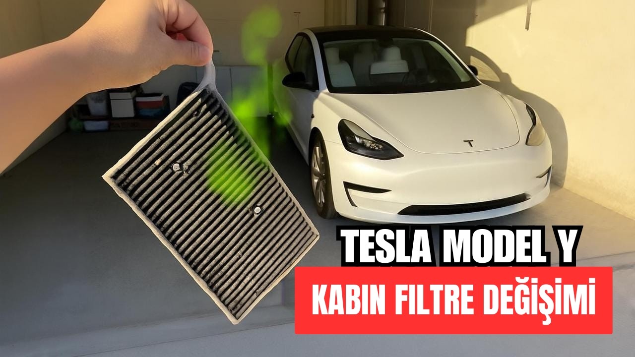 Tesla Model Y Kabin Filtresi Nasıl Değiştirilir? | 2025 Rehberi