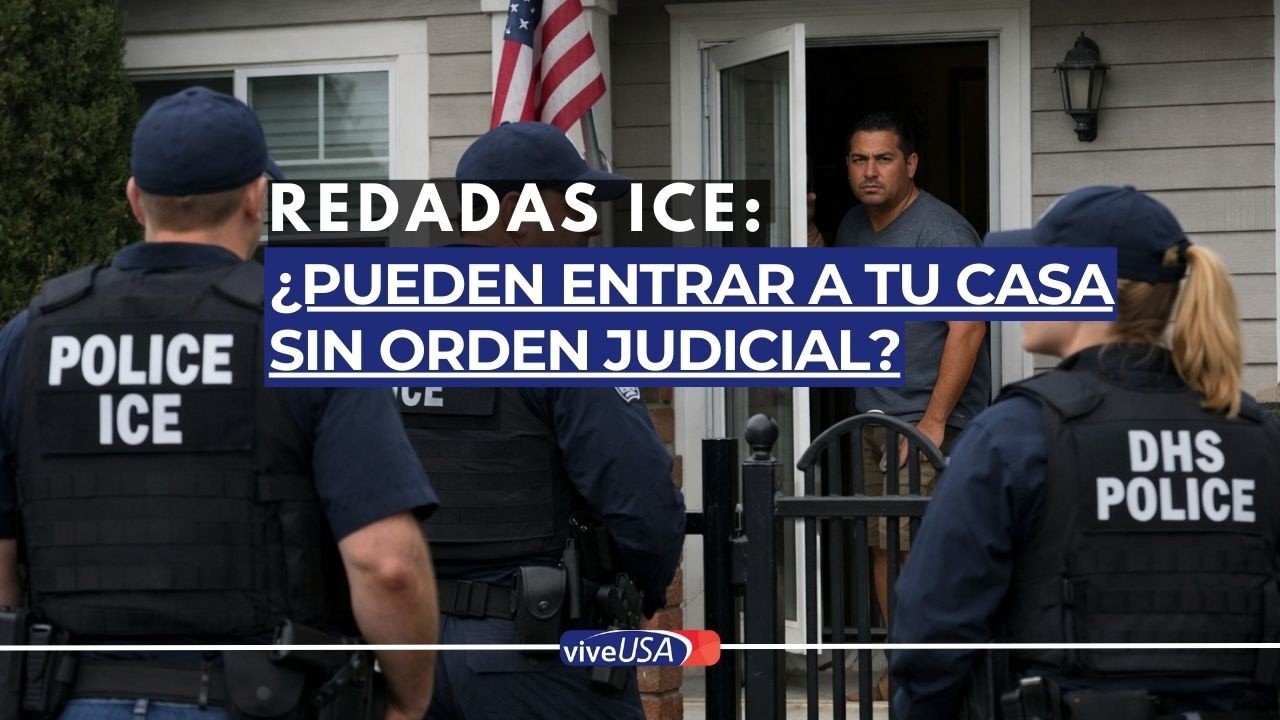 ¿Puede ICE entrar a tu casa sin orden judicial? Lo que debes saber ante redadas migratorias en EU