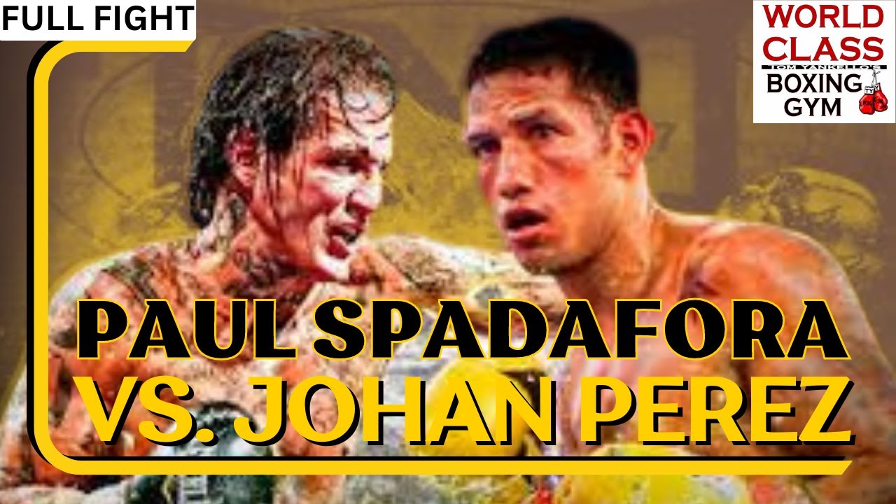 Paul Spadafora vs Johan Perez Full Fight Video!