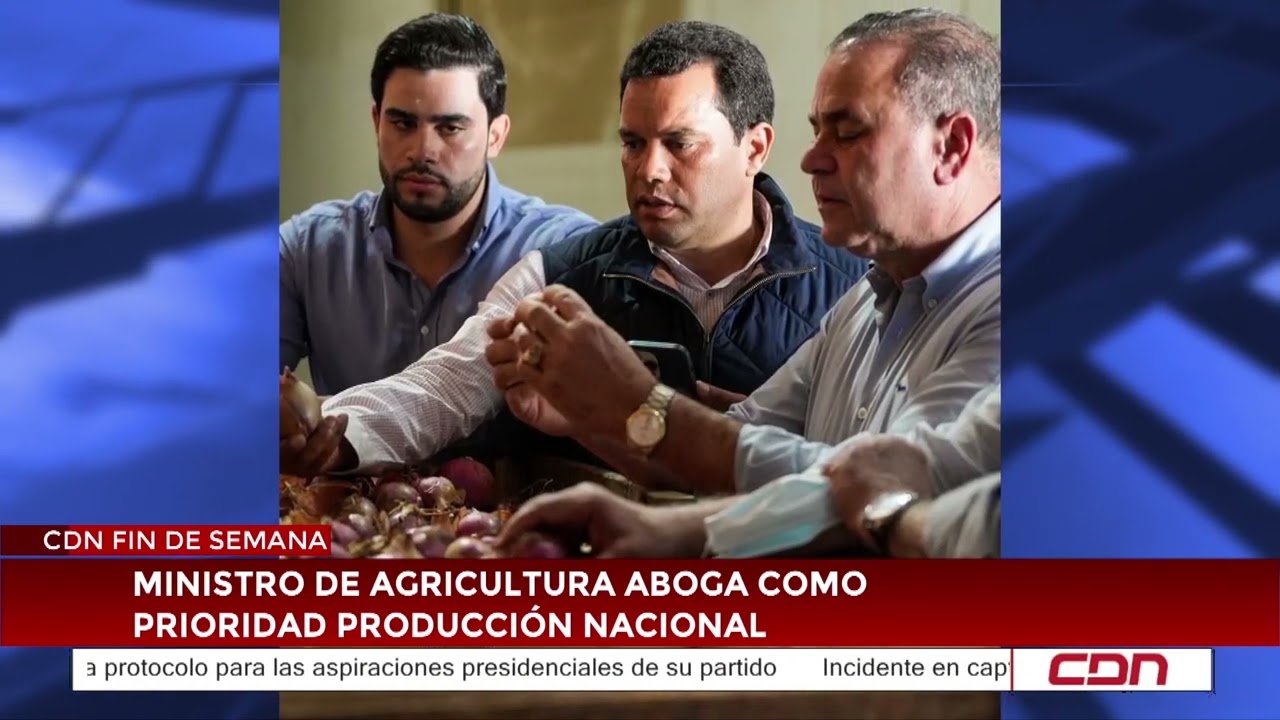 Ministro de Agricultura aboga como prioridad por la producción nacional