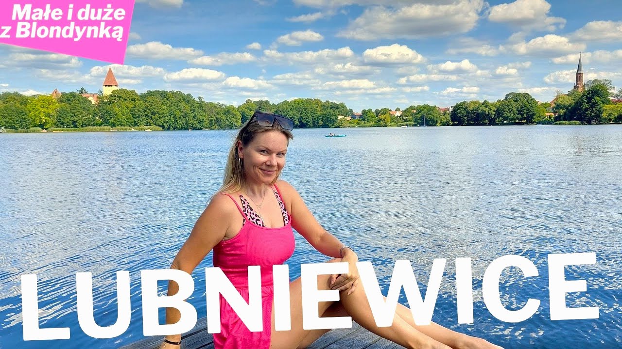 LUBNIEWICE, czyli gdzie autorka 