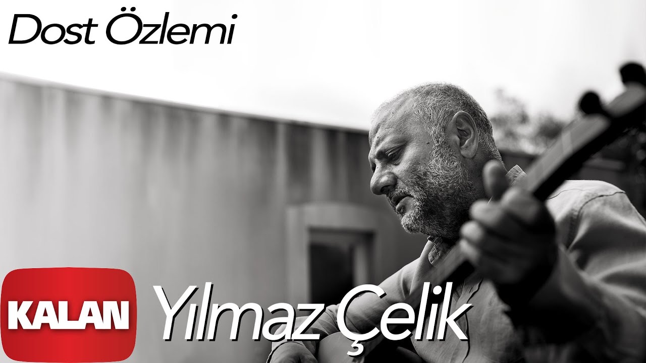 Yılmaz Çelik - Dost Özlemi [ Klamê Koê Vorıni © 2019 Kalan Müzik ]