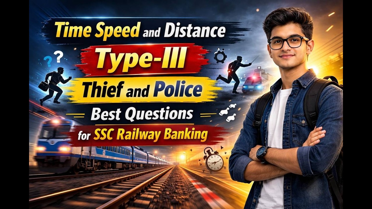 THIEF AND POLICE Concept + Questions Asked In SSC || Time Speed And Distance Type Thief And Police