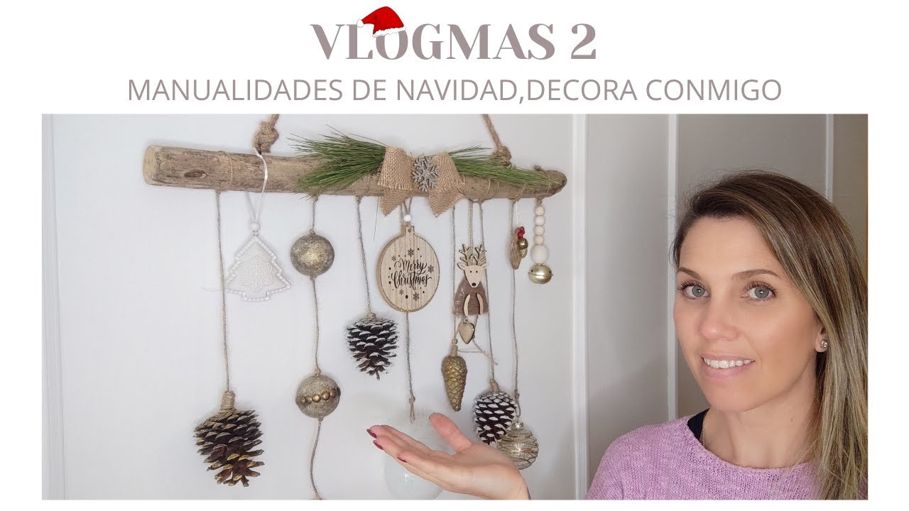 VLOGMAS 2||MANUALIDADES DE NAVIDAD||DECORA CONMIGO