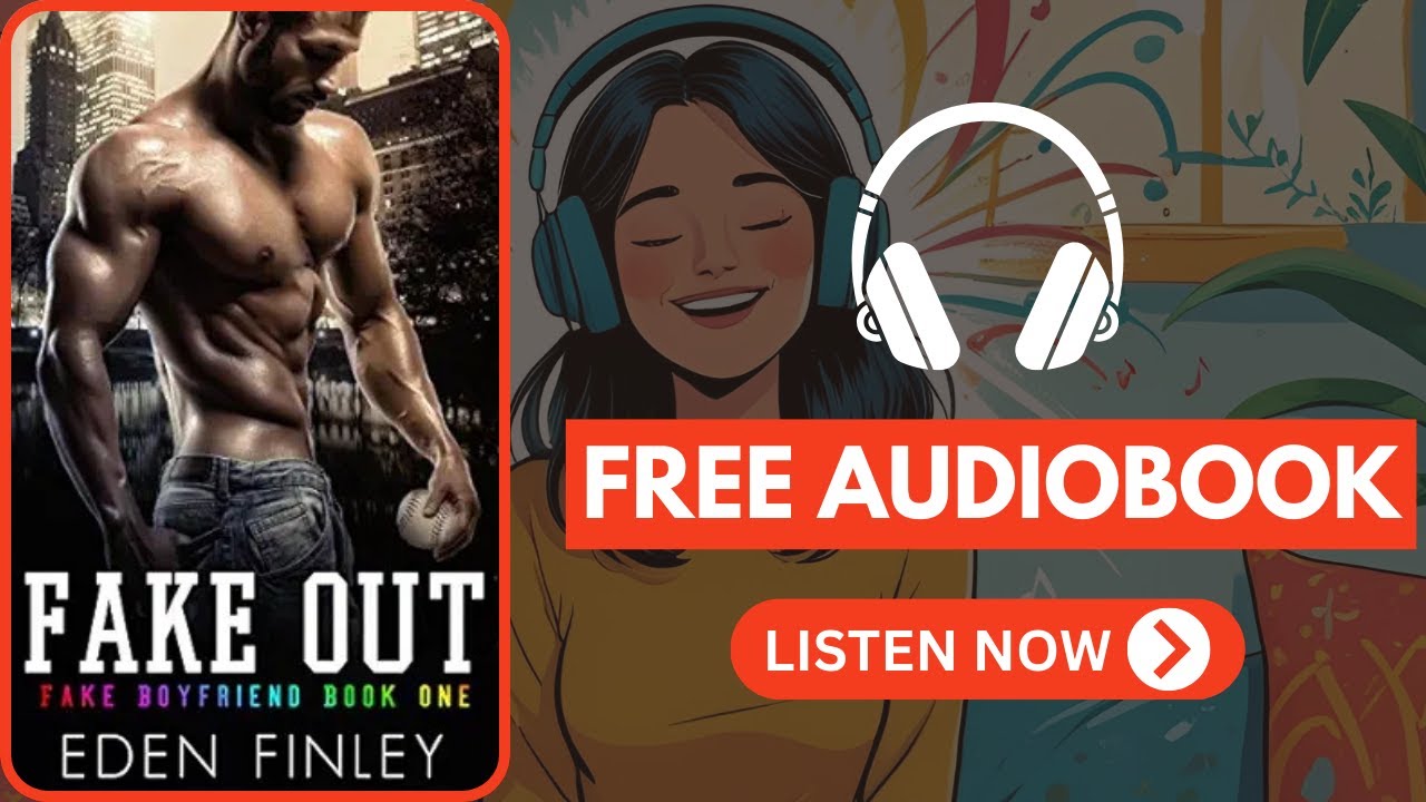 Fake Out (Fake Boyfriend Book 1) by Eden Finley [Full Audiobook Free]