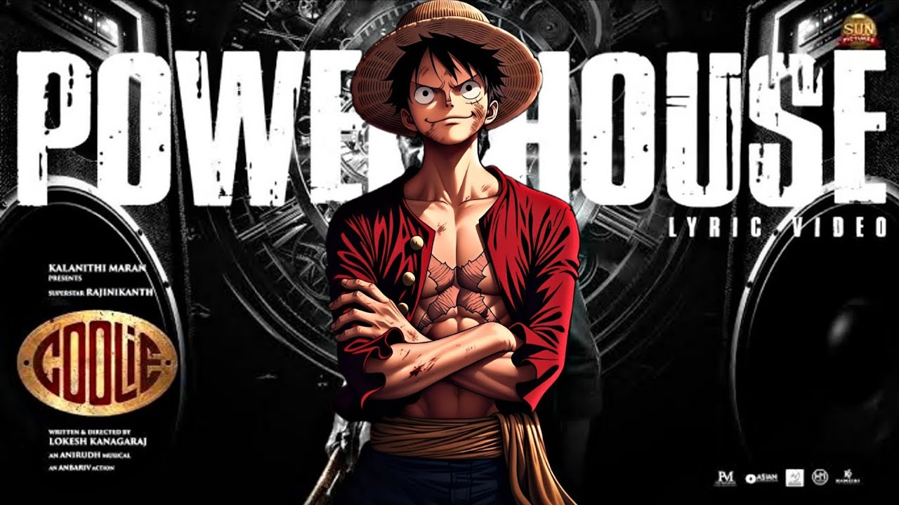 Powerhouse - Luffy Negative [Edit/Amv] Coolie | Superstar Rajinikanth