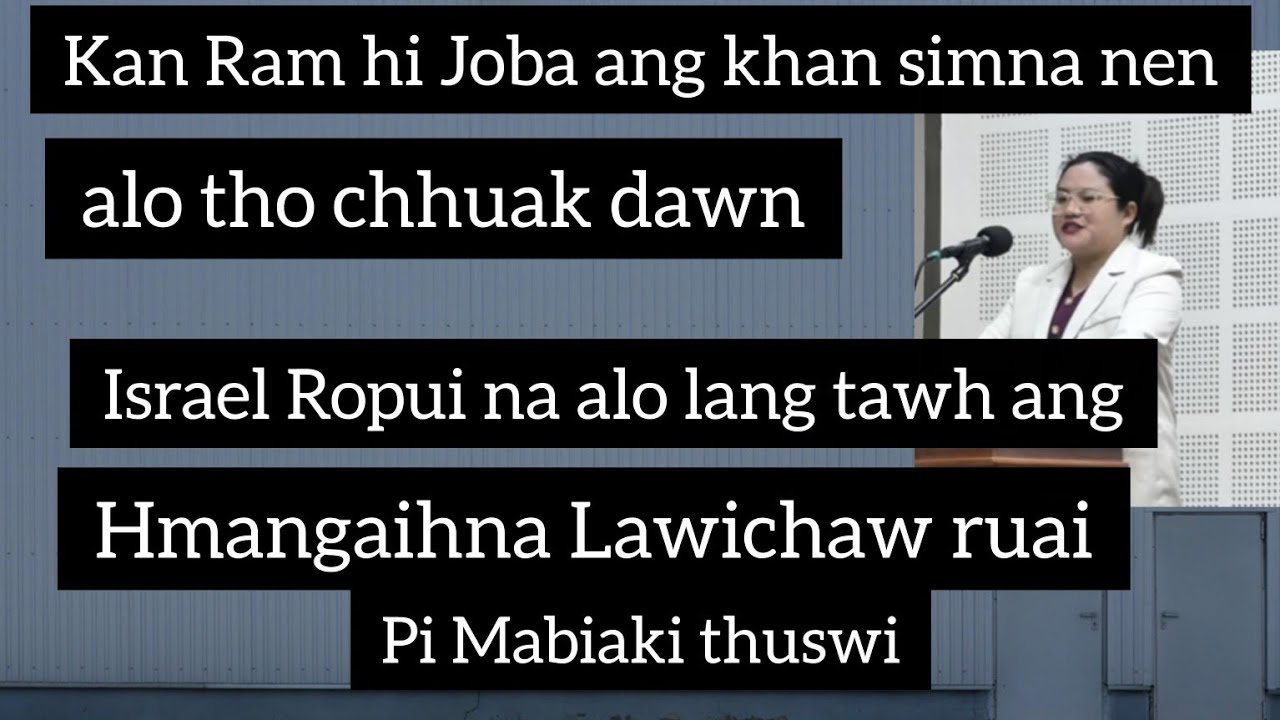 Kan Ram hi Joba ang khan simna nen alo tho chhuak dawn.Hmangahna Lawichaw ruai