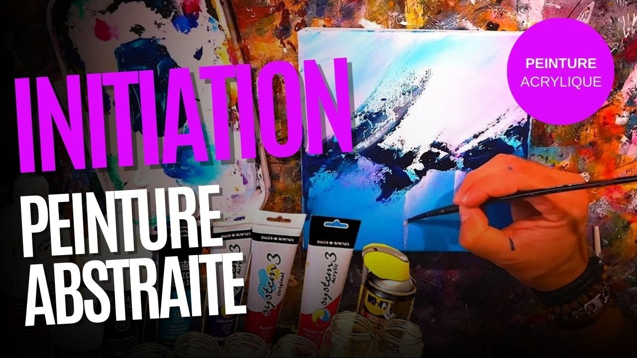 INITIATION Peinture Abstraite (COMPLET)