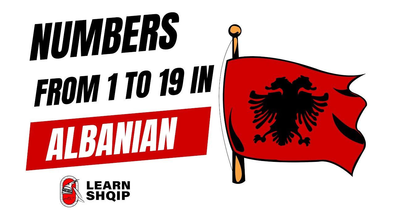 Learn Albanian: Numbers from 1 to 19