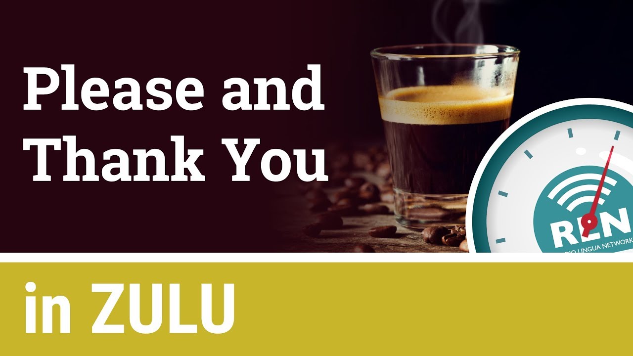 How to say Please and Thank You in Zulu - One Minute Zulu Lesson 2