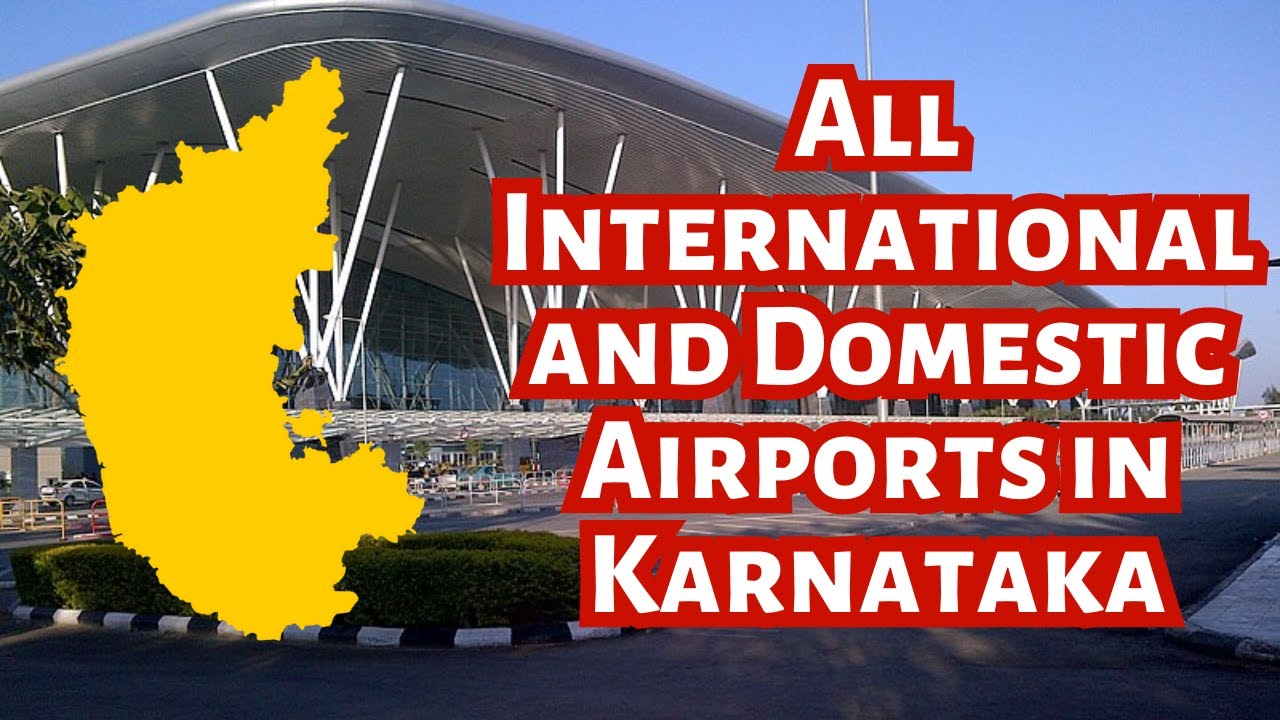 All International and Domestic Airports in Karnataka